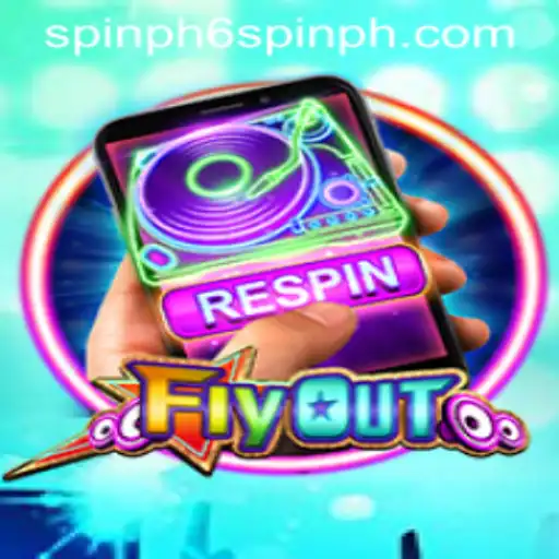 Exploring the Exciting World of FlyOut: An Adventure in Spin PH 6