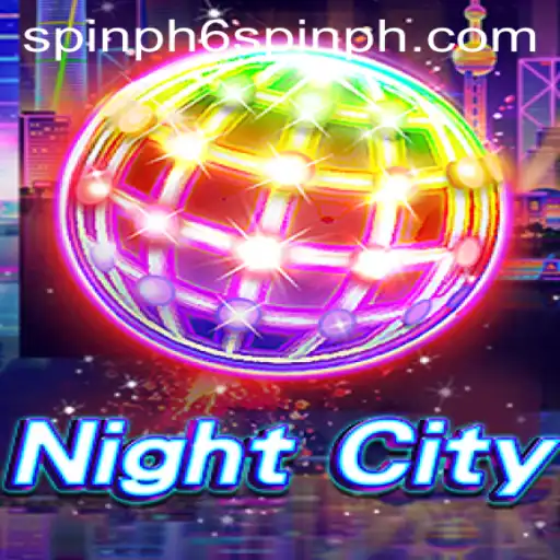NightCity: Unveiling the World of Spin PH 6