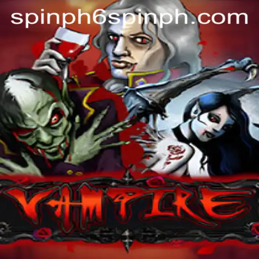 Unraveling the Mystery of Vampire: The Thrilling Game in Spin PH 6